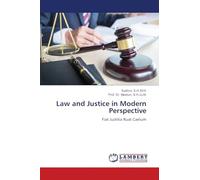 Law and Justice in Modern Perspective: Fiat Justitia Ruat Caelum