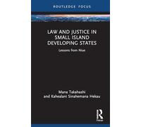 Law and Justice in Small Island Developing States: Lessons from Niue