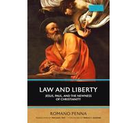 Law and Liberty: Jesus, Paul, and the Newness of Christianity (Verbum Domini)