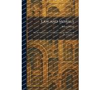 Law and Morals: The McNair Lectures, 1923, Delivered at the University of North Carolina