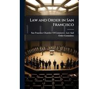 Law and Order in San Francisco