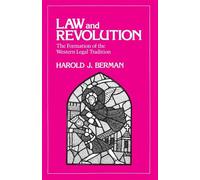 Law and Revolution, I: The Formation of the Western Legal Tradition