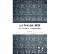 Law and Revolution: Past Experiences, Future Challenges
