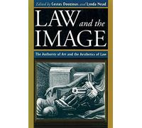 Law and the Image: The Authority of Art and the Aesthetics of Law