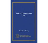 Law as a means to an end