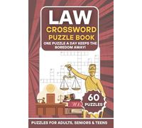 Law Crossword Puzzle Book: 60 Legal-Themed Puzzles | One Puzzle a Day Keeps the Boredom Away! | Large Print Brain Games for Adults, Seniors & Teens (The Ultimate Word Search Puzzle Series)