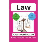 Law Crossword Puzzle Book: Crossword Puzzles with Easy to Read Print about Law, Law Enforcement, Legal Concepts and More | 6x9 inches | 120 pages ... Gifts for Vacations, Holidays and Free Times