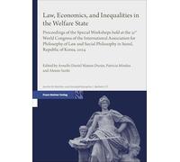 Law, Economics, and Inequalities in the Welfare State: Proceedings of the Special Workshops held at the 31st World Congress of the International ... in Seoul, Republic of Korea, 2024: Band 177
