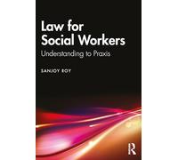 Law for Social Workers: Understanding to Praxis