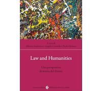 Law & Humanities. Una prospettiva di teoria del diritto (Biblioteca di testi e studi)