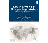 Law in a World of Multiple Legal Orders: A Global Introduction to Law (Routledge Research in Finance and Banking Law)