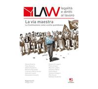 Law legalità e diritti al lavoro. Rapporto n°3. La via maestra (Formazione e aggiornamento)