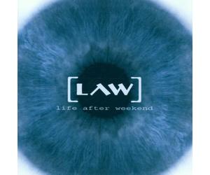 Law - Life After Weekend [Import]