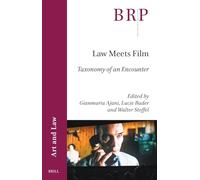 Law Meets Film: Taxonomy of an Encounter: 2026 (Brill Research Perspectives in Art and Law)