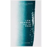 Law, Number, and the Real (Being And The Absolute)