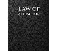 Law of Attraction Journal and Workbook: A Guided System for Manifestation Mindset Alignment Intentional Thinking and Aligned Action