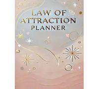 Law of Attraction Journal & Planner for Daily Manifestation: Self Love, Abundance, and Money Manifestation Workbook for Women