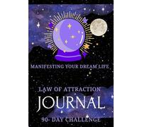 Law of Attraction Planner - Manifestation Journal, Self Esteem Journal, with Journal Prompts and Morning Mantras- 90- Day Challenge