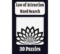 Law of Attraction Word Search: 30 word search puzzles about abundance, law of attraction, manifesting. 6 x 9 inches, 60 Pages, travel size