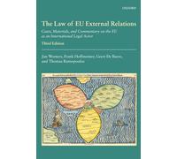 Law of Eu External Relations: Cases, Materials, and Commentary on the Eu as an International Legal Actor