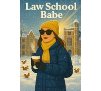 Law School Babe: A Guided Journal & Planner to Stay Sane and Slay: A self-care companion for future lawyers