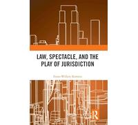 Law, Spectacle, and the Play of Jurisdiction