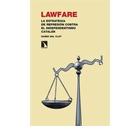 Lawfare: La estrategia de represión contra el independentismo catalán: 374 (INVESTIGACION Y DEBATE)