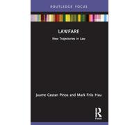 Lawfare: New Trajectories in Law