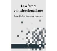 Lawfare y constitucionalismo