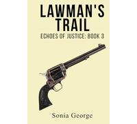 Lawman's Trail: Book 3: Echoes of Justice