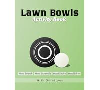 Lawn Bowls Activity Book: Word Search, Word Scramble, Word Snake, Word Fill-in | 8.5 x 11 inches