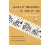 Lawrance: Graded Lip Flexibilities for Horn in F & Bb - Peter Lawrence
