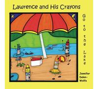 Lawrence and His Crayons Go to the Lake