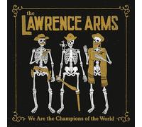 Lawrence Arms - We Are The Champions (2lp) [Vinilo]