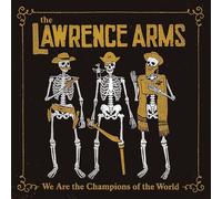 Lawrence Arms - We Are The Champions (2lp) [Vinilo]