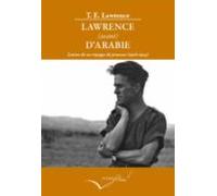 Lawrence (avant) D Arabie = Lettres De Ses Voyages De Jeunesse