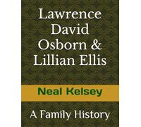 Lawrence David Osborn & Lillian Ellis: A Family History
