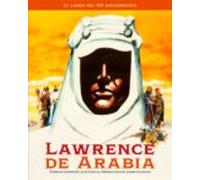 Lawrence De Arabia: El Libro Del 60 Aniversario
