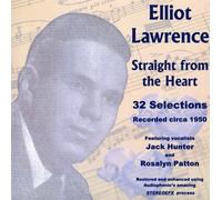 Lawrence, Elliot - Lawrence Elliot: Straight from the Heart