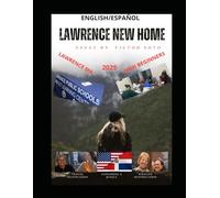 Lawrence Massachusetts new home: Life in Lawrence and Dominican Republic (Escritos por Victor Soto)