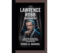 LAWRENCE ROBB BIOGRAPHY: Life, Career, and the Road to Emmerdale - The Inspiring Journey of Talent and Fame