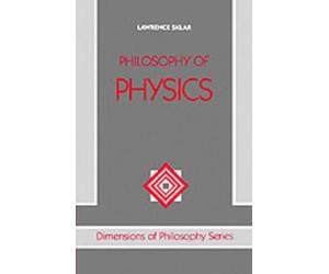 Lawrence Sklar Philosophy of Physics (Tapa blanda) Dimensions of Philosophy
