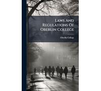 Laws And Regulations Of Oberlin College