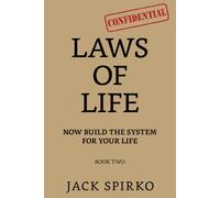 Laws of Life: Now Build the System for Your Life: 2
