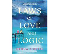 Laws of Love and Logic: by Debra Curtis