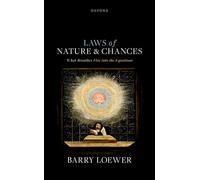 Laws of Nature and Chances: What Breathes Fire into the Equations