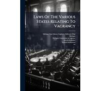 Laws Of The Various States Relating To Vagrancy