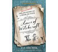 Laws of Witchcraft: A Novel from the World of Glass And Steele: 1 (The Uncensored Memoirs of a Book Hunter)