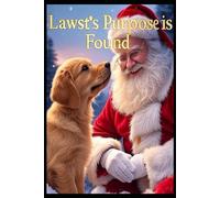 Lawst's Purpose is Found (The Lost Dog and The Stranger)