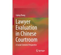 Evaluación de abogados en la sala de justicia china: una perspectiva social-semiótica